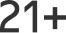 21+ age restriction icon, dark gray numerals and plus sign